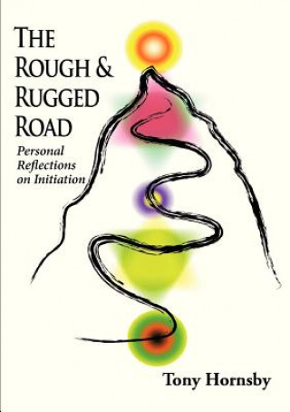 Kniha Rough and Rugged Road Tony Hornsby