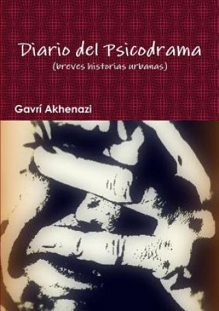 Kniha Diario Del Psicodrama Gavri Akhenazi