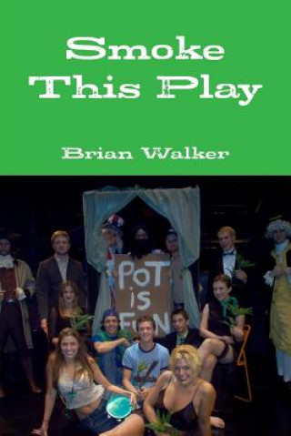 Knjiga Smoke This Play Brian Walker