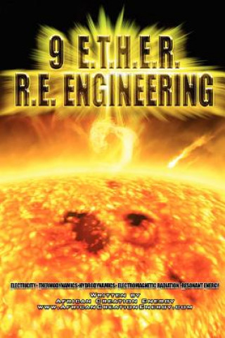 Книга 9 E.T.H.E.R. R.E. Engineering African Creation Energy