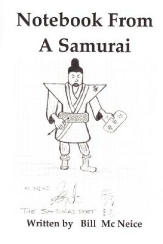 Könyv Notebook From A Samurai Bill MC Neice