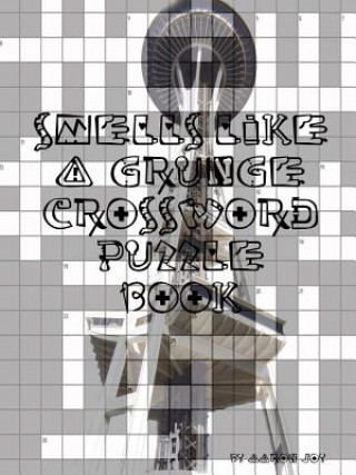 Livre Smells Like A Grunge Crossword Puzzle Book Aaron Joy