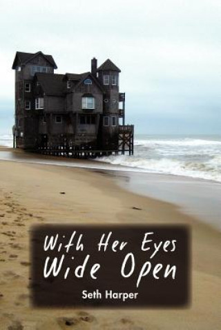 Carte With Her Eyes Wide Open Seth Harper