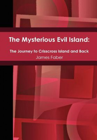 Livre Mysterious Evil Island James Faber