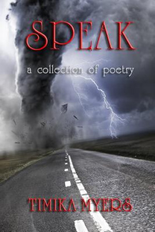 Książka Speak; A Collection of Poetry Timika Myers