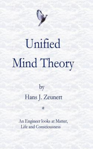 Książka Unified Mind Theory Hans J Zeunert