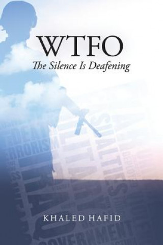 Kniha WTFO - The Silence Is Deafening Khaled Hafid