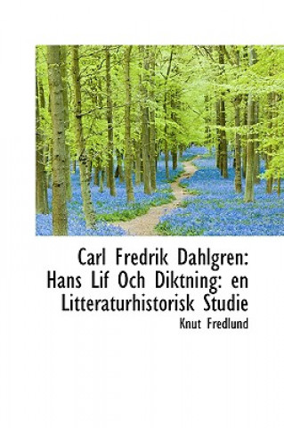 Libro Carl Fredrik Dahlgren Knut Fredlund