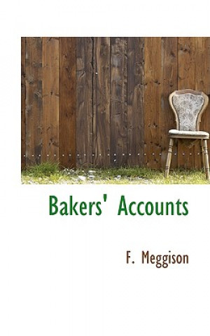 Knjiga Bakers' Accounts F Meggison