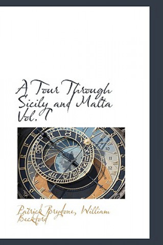 Livre Tour Through Sicily and Malta Vol. I Patrick Brydone