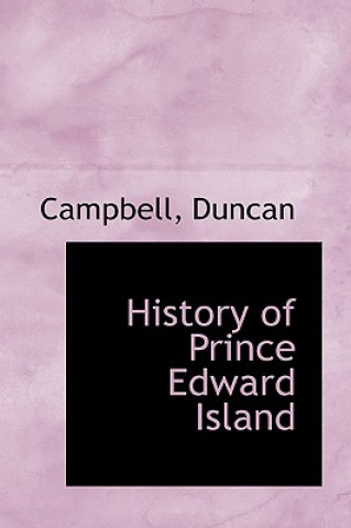 Carte History of Prince Edward Island Campbell Duncan