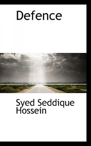 Kniha Defence Syed Seddique Hossein