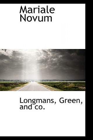 Kniha Mariale Novum And Co Longmans Green
