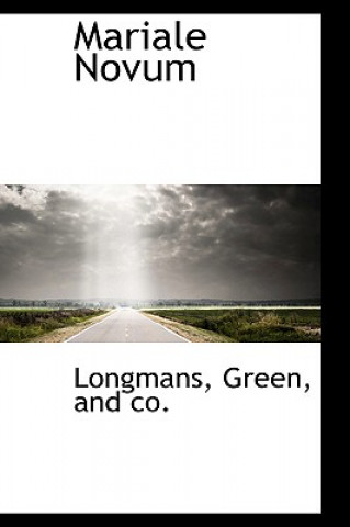 Livre Mariale Novum And Co Longmans Green