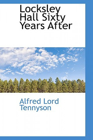 Kniha Locksley Hall Sixty Years After Tennyson