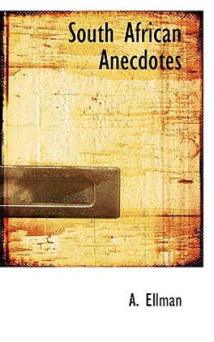 Carte South African Anecdotes A Ellman