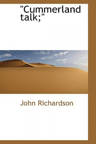 Book Cummerland Talk;" John Richardson