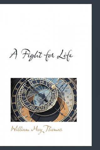 Book Fight for Life William Moy Thomas