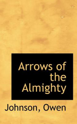 Kniha Arrows of the Almighty Johnson Owen