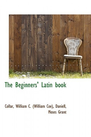 Kniha Beginners' Latin Book Collar William C (William Coe)