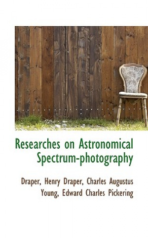 Carte Researches on Astronomical Spectrum-Photography Charles Augustus Young Ed Henry Draper