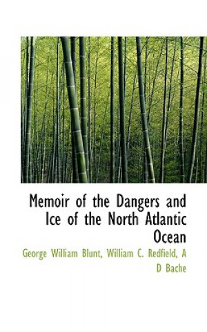 Carte Memoir of the Dangers and Ice of the North Atlantic Ocean William C Redfield a D William Blunt