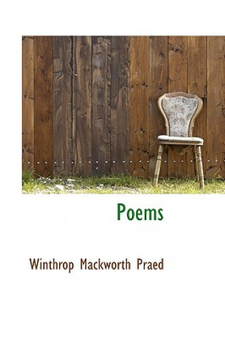 Knjiga Poems Winthrop Mackworth Praed