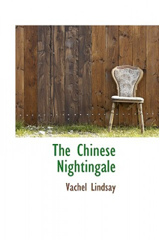 Книга Chinese Nightingale Vachel Lindsay