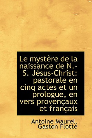 Buch Mystere de La Naissance de N.-S. Jesus-Christ Gaston Flotte Antoine Maurel