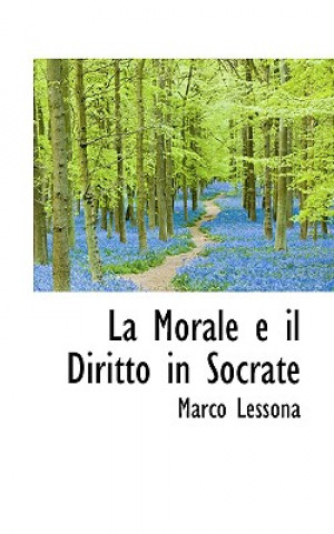 Carte Morale E Il Diritto in Socrate Marco Lessona