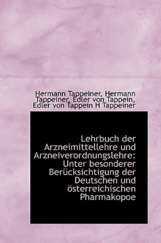 Könyv Lehrbuch Der Arzneimittellehre Und Arzneiverordnungslehre Hermann Tappeiner Edler Von Tappeiner