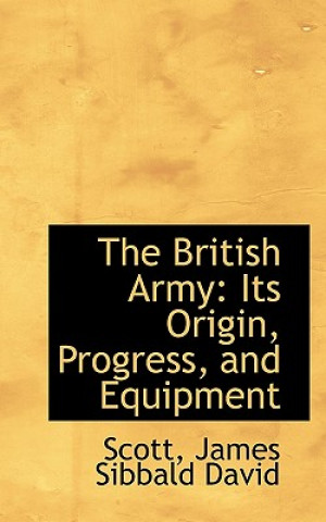 Buch British Army Scott James Sibbald David