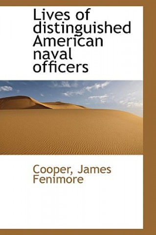 Kniha Lives of Distinguished American Naval Officers Cooper James Fenimore