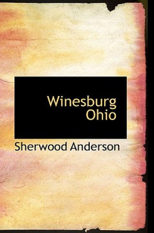 Könyv Winesburg Ohio Sherwood Anderson