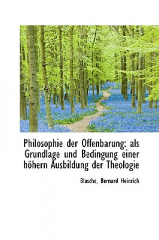 Carte Philosophie Der Offenbarung Blasche Bernard Heinrich