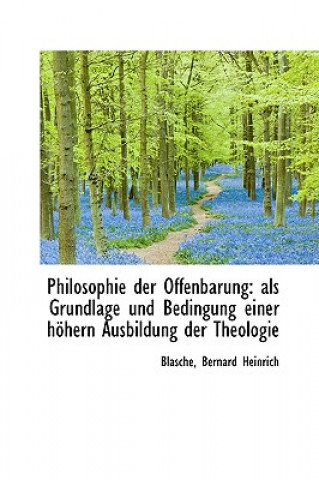 Kniha Philosophie Der Offenbarung Blasche Bernard Heinrich