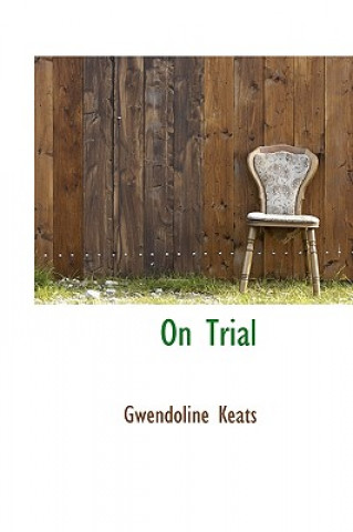 Kniha On Trial Gwendoline Keats