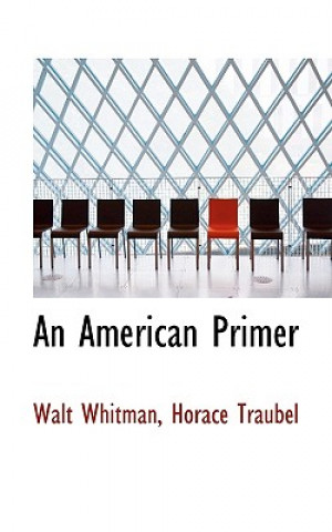 Carte American Primer Horace Traubel Walt Whitman