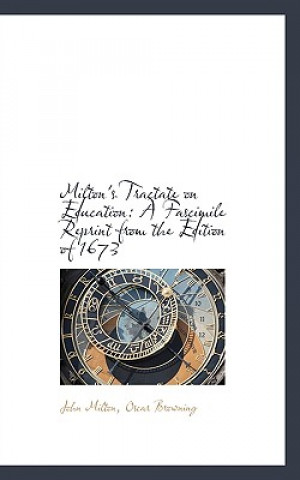 Carte Milton's Tractate on Education Oscar Browning John Milton