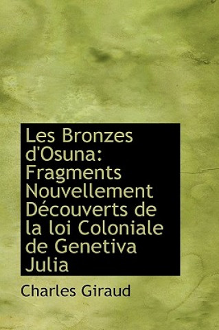 Kniha Les Bronzes D'Osuna Charles Giraud