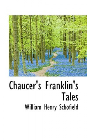 Carte Chaucer's Franklin's Tales William Henry Schofield
