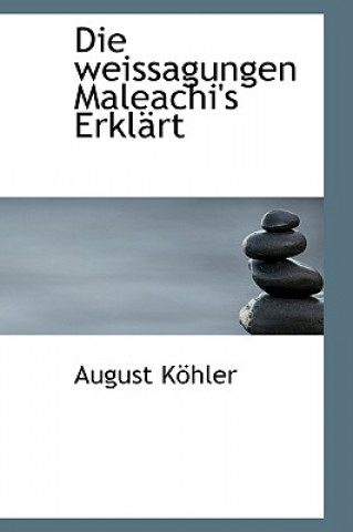 Buch Weissagungen Maleachi's Erkl Rt August Khler