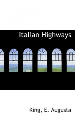 Carte Italian Highways King E Augusta