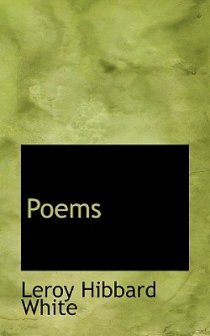 Buch Poems Leroy Hibbard White