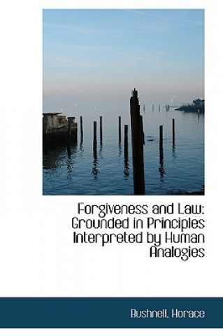 Carte Forgiveness and Law Horace Bushnell