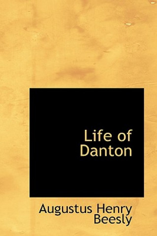 Libro Life of Danton Augustus Henry Beesly