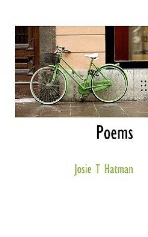 Książka Poems Josie T Hatman