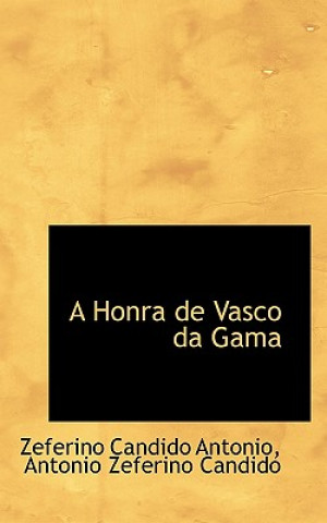 Buch Honra de Vasco Da Gama Antonio Zeferino Candido