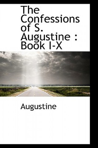 Kniha Confessions of S. Augustine S Augustine