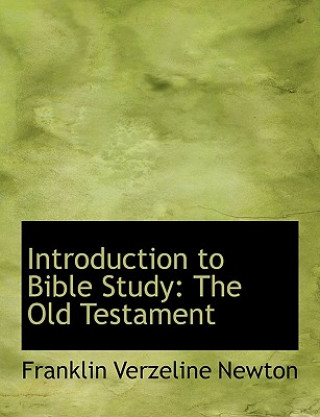 Book Introduction to Bible Study Franklin Verzeline Newton